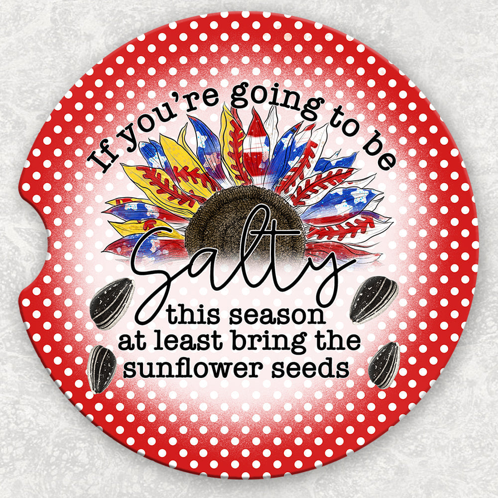 Car Coaster Set - If You're Going to Be Salty Baseball Softball